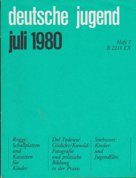 Deutsche Jugend. Zeitschrift für Jugendfragen und Jugendarbeit; 28 Jg., Heft 7, Juli 1980.