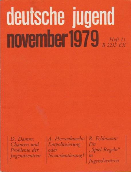Deutsche Jugend. Zeitschrift für Jugendfragen und Jugendarbeit; 27 Jg., Heft 11, November 1979.