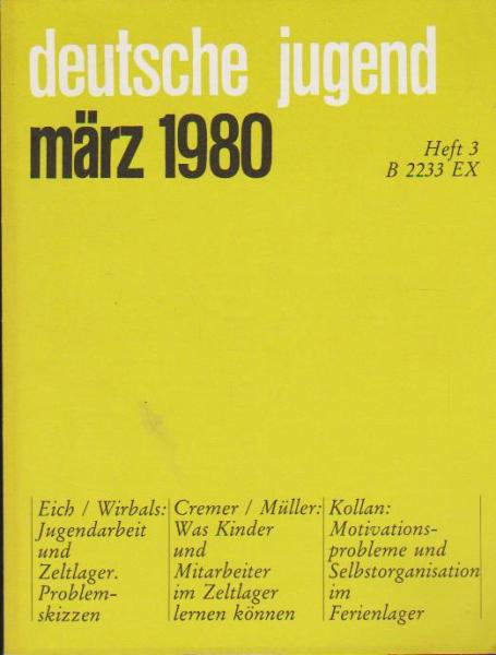 Deutsche Jugend. Zeitschrift für Jugendfragen und Jugendarbeit; 28 Jg., Heft 3, März 1980.