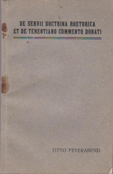 De servii doctrina rhetorica et de terentiano commento donatiDe servii doctrina rhetorica et de terentiano commento donati.