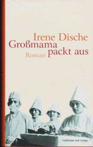 Großmama packt aus : Roman.