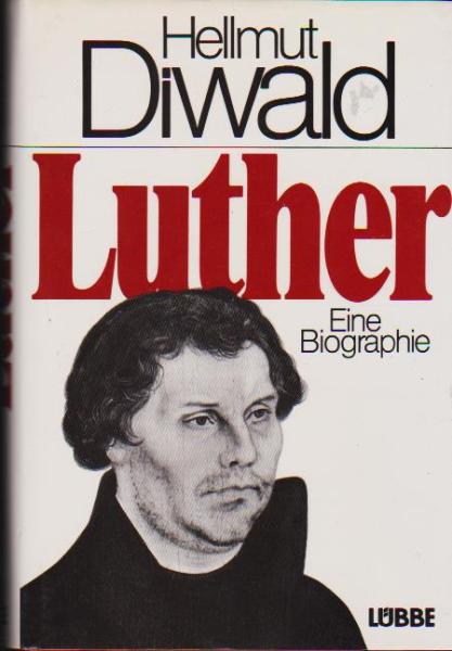 Luther : e. Biographie.