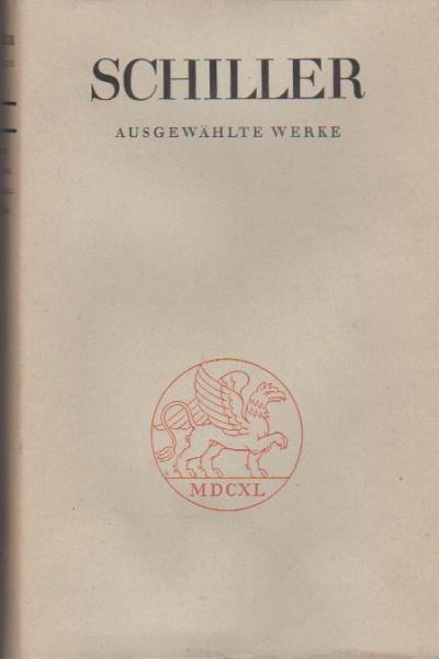 Schiller. Ausgewählte Werke. 6. Band: Theater - Geschichte - Philosophie