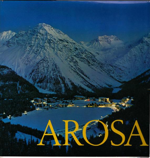 Arosa. Ein farbiger Bildband von Ruedi Homberger.