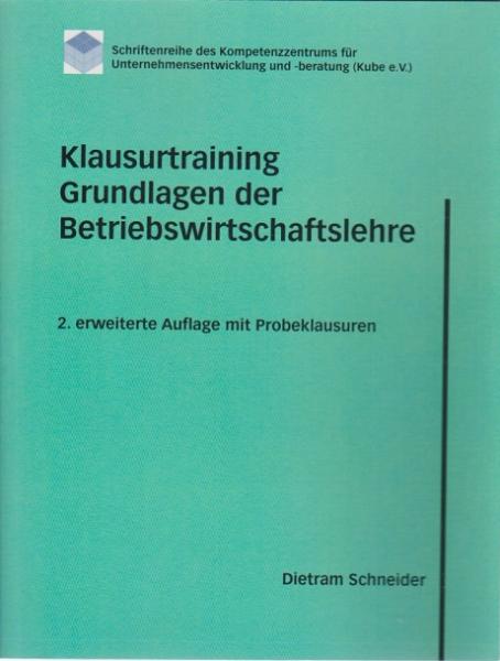 Klausurtraining Grundlagen der Betriebswirtschaftslehre.
