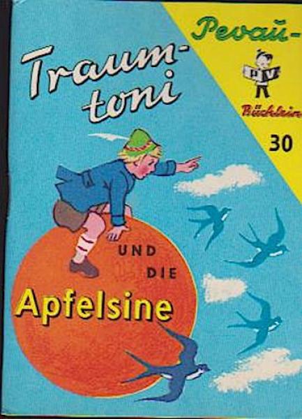 Traumtoni und die Apfelsine.