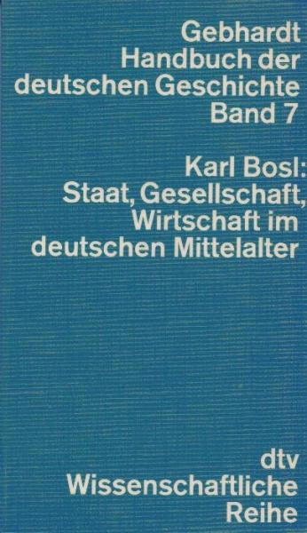 Staat, Gesellschaft, Wirtschaft im deutschen Mittelalter.