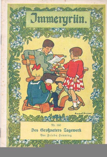 Immergrün; Nr.160. Des Großvaters Tagewerk.