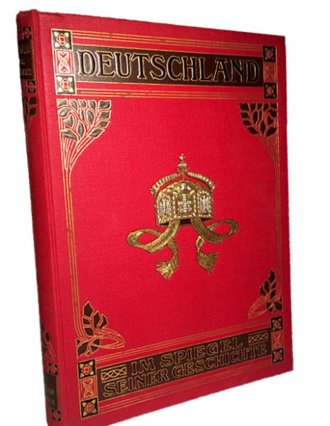 Deutschland im Spiegel der Geschichte : Ein Hausbuch f. d. dt. Familie.