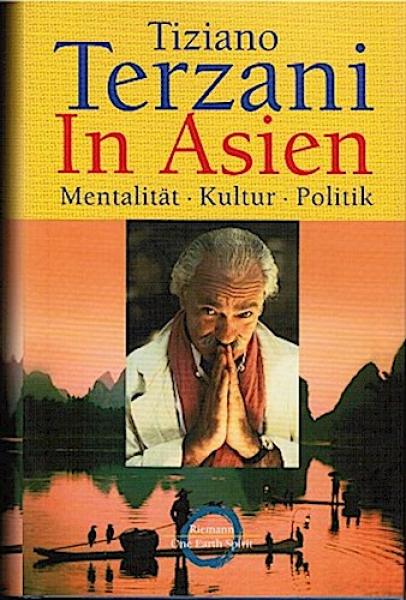 In Asien : Mentalität, Kultur, Politik.