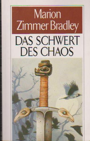 Schwert des Chaos : [Kurzgeschichten aus d. Darkover-Welt].