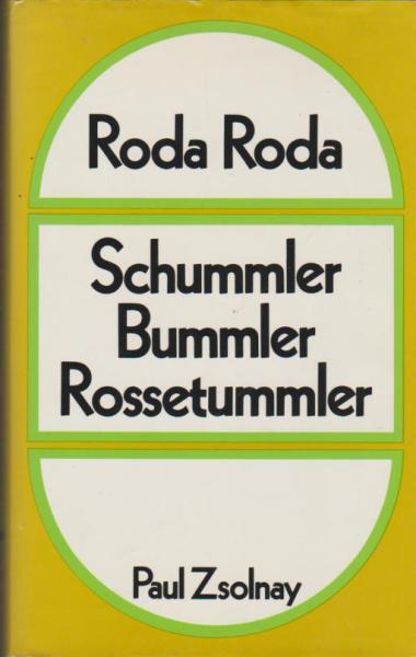 Schummler, Bummler, Rossetummler.