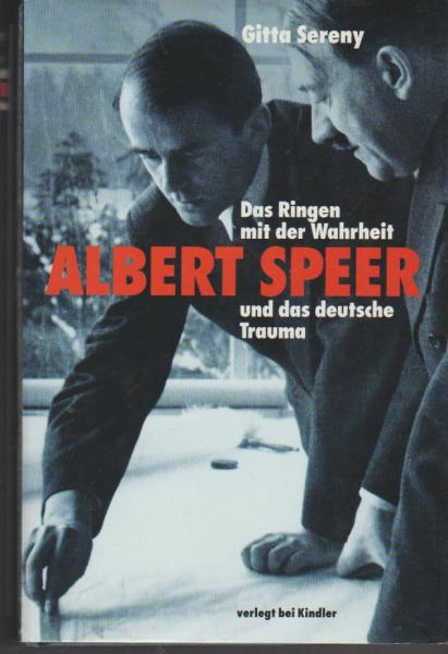 Das Ringen mit der Wahrheit : Albert Speer und das deutsche Trauma.