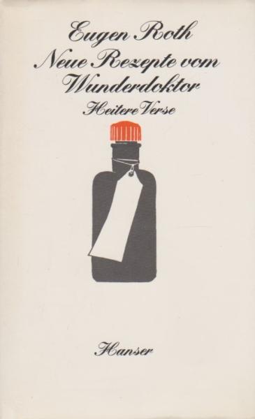 Neue Rezepte vom Wunderdoktor : heitere Verse.