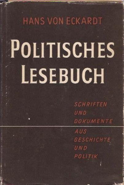Politisches Lesebuch : Schriften u. Dokumente aus Geschichte u. Politik.
