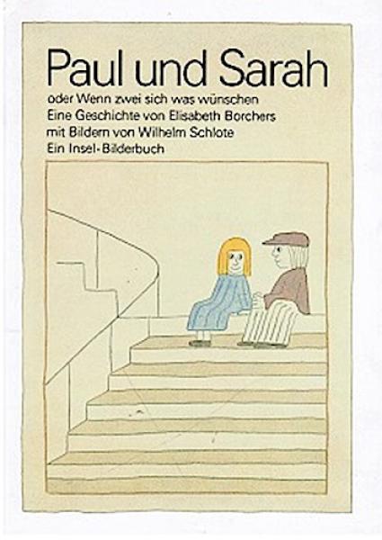 Paul und Sarah oder wenn zwei sich was wünschen : e. Geschichte.
