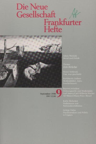 Die Neue Gesellschaft / Frankfurter Hefte; Heft 9/ 1990 : Thema Zeit-Brüche