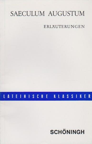 Saeculum Augustum. Erläuterungen