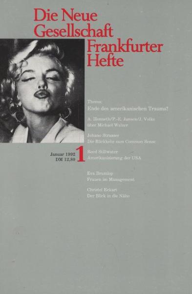 Die Neue Gesellschaft / Frankfurter Hefte; Heft 1/ 1992 : Thema Ende des amerikanischen Traums?