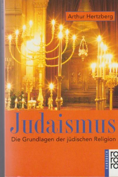 Judaismus : die Grundlagen der jüdischen Religion.