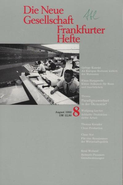 Die Neue Gesellschaft / Frankfurter Hefte; Heft 8/ 1992 : Thema Paradigmawechsel in der Ökonomie