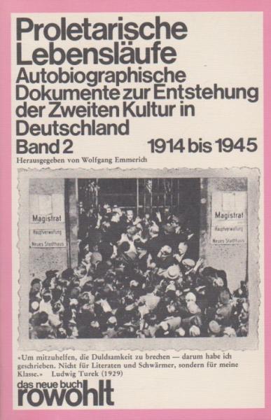 Proletarische Lebensläufe; Teil: Bd. 2., 1914 bis 1945.