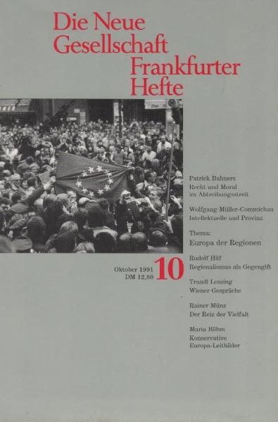 Die Neue Gesellschaft / Frankfurter Hefte; Heft 10/ 1991 : Thema Europa der Regionen