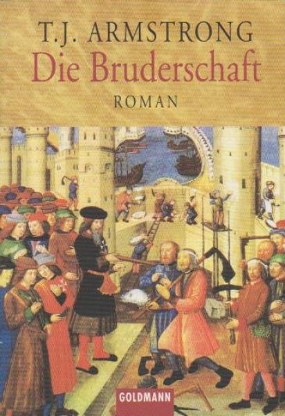 Die Bruderschaft : Roman.