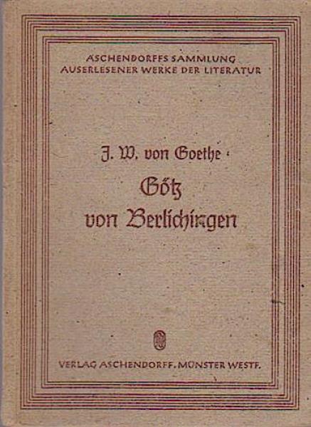 Götz von Berlichingen mit der eisernen Hand : E. Schauspiel.