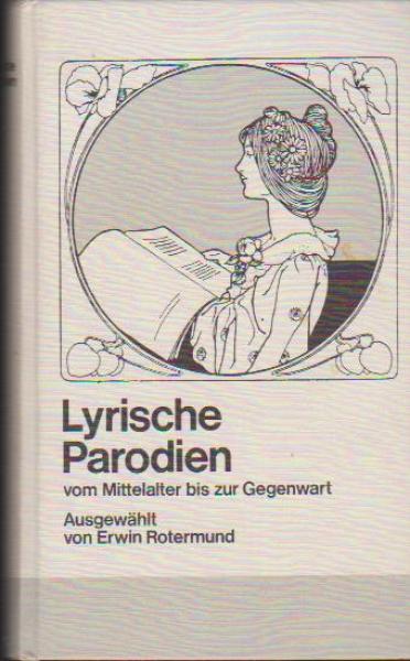 Gegengesänge : Lyrische Parodien vom Mittelalter bis z. Gegenwart. Ausgew. u. eingel.