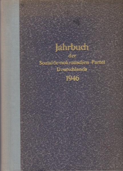 Jahrbuch der Sozialdemokratischen Partei Deutschlands 1946.