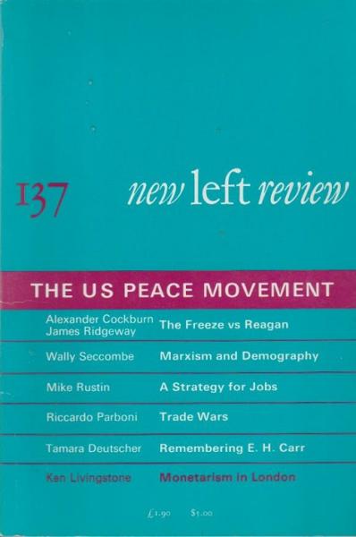 New left review; Number 137, January/ February 1983. The us peace movement.