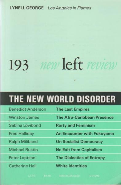 New left review; Number 193, May/ June 1992. The new world disorder.