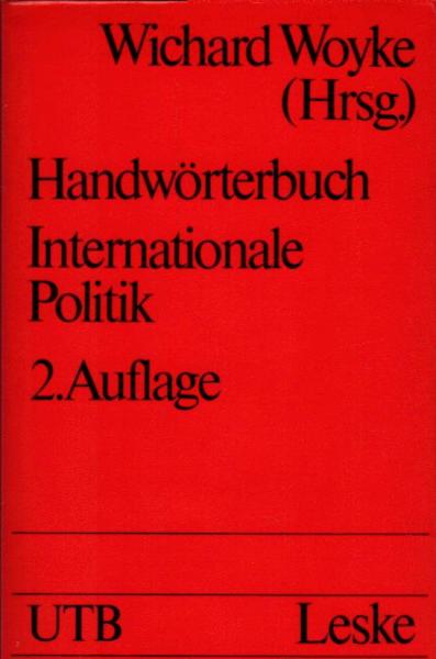 Handwörterbuch internationale Politik.