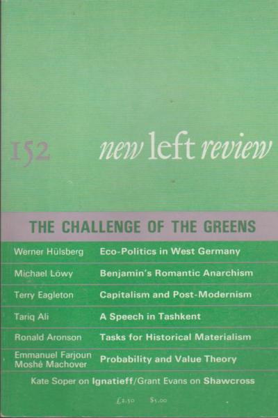 New left review; Number 152, July/ August 1985.