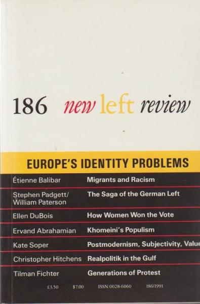 New left review; Number 186, March / April 1991. Europe´s identity problems.