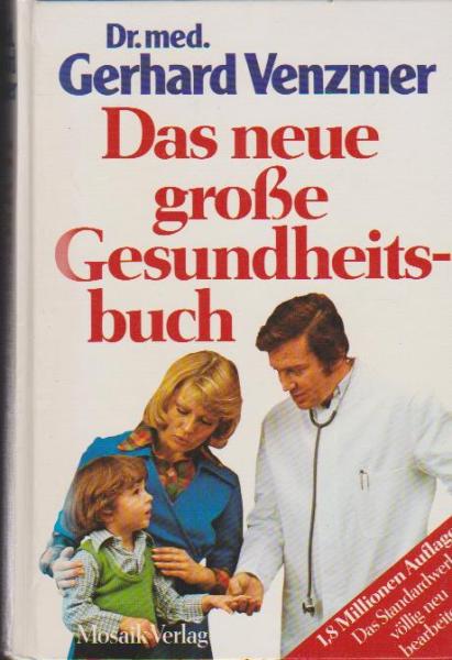Das neue grosse Gesundheitsbuch.