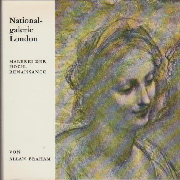 The National Gallery (London): Nationalgalerie London; Teil: Italienische Malerei der Hochrenaissance.