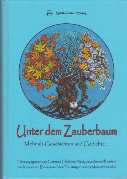 Unter dem Zauberbaum : Geschichten, Gedichte und Erzählungen ; ausgewählte Texte.