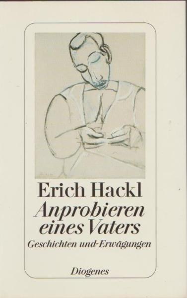 Anprobieren eines Vaters : Geschichten und Erwägungen.