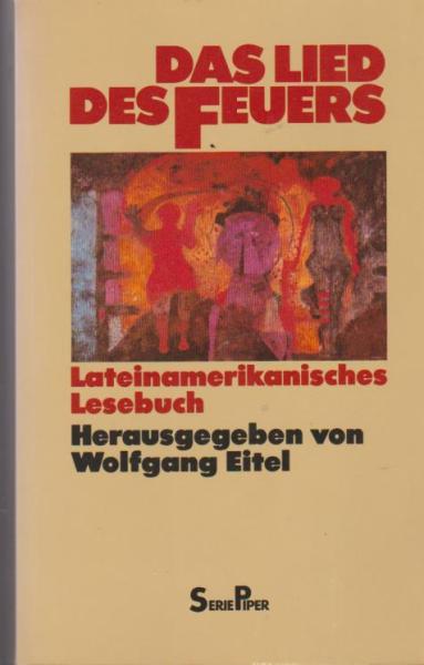 Das Lied des Feuers : lateinamerikan. Lesebuch.