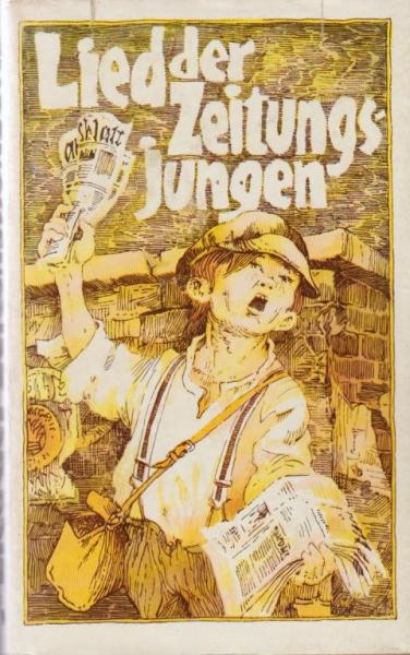 Lied der Zeitungsjungen : Gedichte u. Lieder d. Arbeiterkinder.