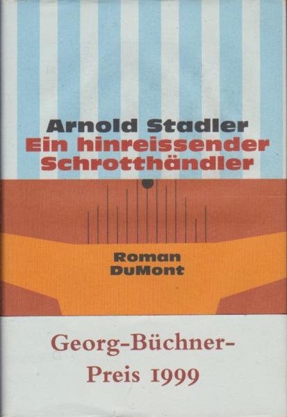 Ein hinreissender Schrotthändler : Roman.