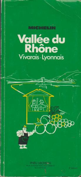 Michelin Green Guide: Rhone Valley