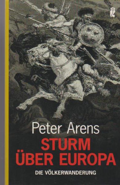 Sturm über Europa : die Völkerwanderung.