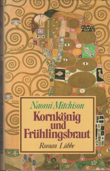 Kornkönig und Frühlingsbraut : Roman.