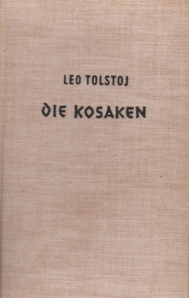 Die Kosaken : Erzählung aus dem Kaukasus.