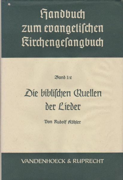Handbuch zum evangelischen Kirchengesangbuch; Teil: Bd. 1.