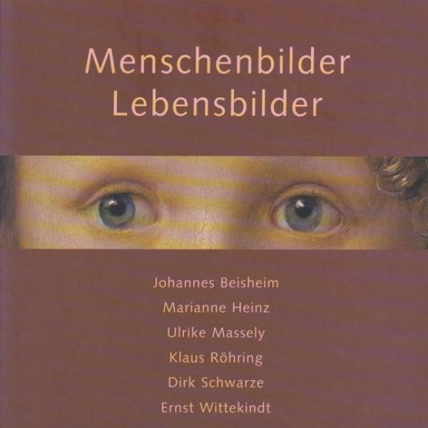 Menschenbilder, Lebensbilder