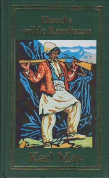 Durchs wilde Kurdistan. Reiseerzählung.